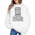 Math Teacher Costume Tshirt Halloween High School Calculator Women's Hoodie, trending gift Math Teacher Costume Tshirt Halloween High School Calculator Women's Hoodie, trending gift