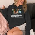 5TH Grade Team Teacher Like A Normal Team Fifth Grade Women's Hoodie, funny design 5TH Grade Team Teacher Like A Normal Team Fifth Grade Women's Hoodie, funny design