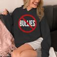 Anti Bullying No Bullies School Teacher Student Kindness Women's Hoodie, funny design Anti Bullying No Bullies School Teacher Student Kindness Women's Hoodie, funny design