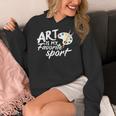 Art Is My Favorite Sport Artist Art Lover Teacher Women's Hoodie, funny design Art Is My Favorite Sport Artist Art Lover Teacher Women's Hoodie, funny design