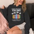 Art Teacher COMPLIMENTARY Colors Always Have Things To Say Women's Hoodie, funny design Art Teacher COMPLIMENTARY Colors Always Have Things To Say Women's Hoodie, funny design