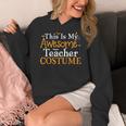 This Is My Awesome Teacher Costume Halloween Party Matching Women's Hoodie, funny design