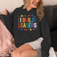 I Build Leaders Bricks Building Blocks Teacher Brick Builder Women's Hoodie, funny design