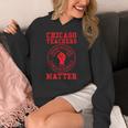 Chicago Teachers Matter Support Union Education Red For Ed Women's Hoodie, funny design Chicago Teachers Matter Support Union Education Red For Ed Women's Hoodie, funny design