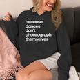 Choreographer Dance Teacher Cool Unique Shirt For Men Women Women's Hoodie, funny design Choreographer Dance Teacher Cool Unique Shirt For Men Women Women's Hoodie, funny design
