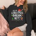 Is It Christmas Break Yet Xmas Holiday Teacher Women Women's Hoodie, funny design