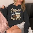 Coffee Teach Repeat Teacher Women's Hoodie, funny design