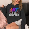 Cool Art For Men Women Art Teacher Artist Painter Superpower Women's Hoodie, funny design Cool Art For Men Women Art Teacher Artist Painter Superpower Women's Hoodie, funny design