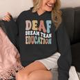 Deaf Dream Team Education Deaf Education Teacher Women's Hoodie, funny design