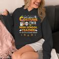 I Don't Need A Costume I'm A High School Teacher Halloween Women's Hoodie, funny design I Don't Need A Costume I'm A High School Teacher Halloween Women's Hoodie, funny design