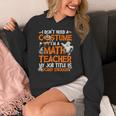 I Don't Need A Costume I'm Math Teacher Costume Halloween Men Women Women's Hoodie, funny design