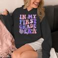 In My First Grade Era 1st Grade Girls Teacher Back To School Women's Hoodie, First Grade Teacher Gifts, funny design
