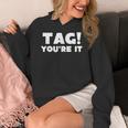 Fun Summer Tag You'Re It Teacher Vacation T-Shirt For Men Women Girls Kids Women's Hoodie, funny design