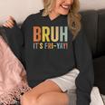 Happy Friyay Teacher Shirt Cute Teacher Fashion Bruh Fri-Yay Women's Hoodie, funny design