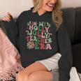 In My Holly Xmas Jolly Teacher Era Teacher Vibes Christmas For Men Women Kids Women's Hoodie, funny design