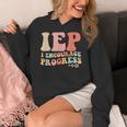 IEP I Encourage Progress Special Education Teacher Graphics Women's Hoodie, funny design IEP I Encourage Progress Special Education Teacher Graphics Women's Hoodie, funny design