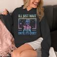I'Ll Just Wait Until It's Quiet Skeleton Messy Bun Teacher Women's Hoodie, funny design