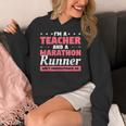 I'm A Teacher And A Marathon Runner Don't Underestimate Me Men Women Women's Hoodie, funny design