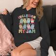 Inclusion Is My Jam SPED Teacher Special Education Life Women's Hoodie, funny design Inclusion Is My Jam SPED Teacher Special Education Life Women's Hoodie, funny design