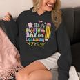 It's Beautiful Day For Learning Teacher Students Girls Boys Women's Hoodie, funny design