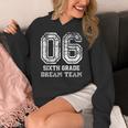 Kids Hello Sixth Back To School 6th Grade Dream Team Teacher Women's Hoodie, funny design Kids Hello Sixth Back To School 6th Grade Dream Team Teacher Women's Hoodie, funny design