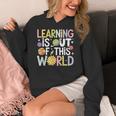 Learning Is Out Of This World Space Teacher Cute Groovy Women's Hoodie, Groovy Teacher Gifts, funny design Learning Is Out Of This World Space Teacher Cute Groovy Women's Hoodie, Groovy Teacher Gifts, funny design
