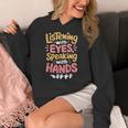Listening With Eyes ASL Teacher Deaf People ASL Interpreter Women's Hoodie, funny design Listening With Eyes ASL Teacher Deaf People ASL Interpreter Women's Hoodie, funny design