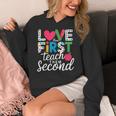 Love Them First Teach Them Second Teacher Student Love Quote Women's Hoodie, funny design Love Them First Teach Them Second Teacher Student Love Quote Women's Hoodie, funny design