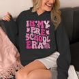 In My Preschool Era Teachers Women Back To School Kids Girls Women's Hoodie, funny design