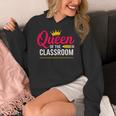 Queen Of The Classroom Teacher Women's Hoodie, funny design Queen Of The Classroom Teacher Women's Hoodie, funny design