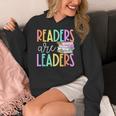 Readers Are Leaders Reading Book Lovers Teacher Women Kids Women's Hoodie, funny design