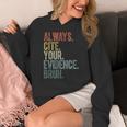 Retro ALways Cite Your Evidence Bruh ELA Teacher For Men Women Kids Women's Hoodie, funny design Retro ALways Cite Your Evidence Bruh ELA Teacher For Men Women Kids Women's Hoodie, funny design