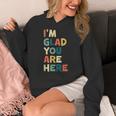 Retro I’m Glad You Are Here Women Men Teacher Women's Hoodie, funny design