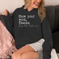 Show Your Work Thanks Math Teacher Women's Hoodie, funny design
