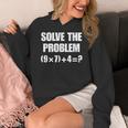 Solve The Problem 67 Teacher Women's Hoodie, funny design