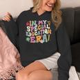 Special Education Teacher Era Inspirational SPED ABA Autism Women's Hoodie, funny design