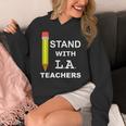 Stand With LA Teachers Tshirt United Los Angeles T Shirt Men Women Kids Women's Hoodie, funny design Stand With LA Teachers Tshirt United Los Angeles T Shirt Men Women Kids Women's Hoodie, funny design