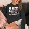 It Takes Balls To Teach Pe Teacher Chaos Coordinator US Flag Women's Hoodie, Pe Teacher Gifts, funny design It Takes Balls To Teach Pe Teacher Chaos Coordinator US Flag Women's Hoodie, Pe Teacher Gifts, funny design