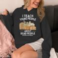 I Teach Young People About Dead People History Teachers Women's Hoodie, History Teacher Gifts, funny design I Teach Young People About Dead People History Teachers Women's Hoodie, History Teacher Gifts, funny design
