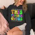 This Teacher 80s 90s Teachers's Day Glows Last Day Of School Women's Hoodie, 90s Teacher Gifts, funny design This Teacher 80s 90s Teachers's Day Glows Last Day Of School Women's Hoodie, 90s Teacher Gifts, funny design