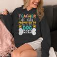 Teacher Off Duty Promoted To Stay At Home Dog Mom Teachers Women's Hoodie, Couple Gifts, funny design