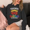 Teachers Are Just Superheroes In Disguise Fun Back To School Women's Hoodie, funny design