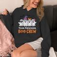 Team Preschool Boo Crew Halloween Teacher Student Costume Women's Hoodie, funny design Team Preschool Boo Crew Halloween Teacher Student Costume Women's Hoodie, funny design