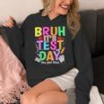 Testing Day Bruh It’s Test Day You Got This Teacher Student Women's Hoodie, funny design Testing Day Bruh It’s Test Day You Got This Teacher Student Women's Hoodie, funny design