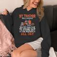 Trucker Truck Driver Vintage My Teacher Was Wrong I Do Get Women's Hoodie, funny design