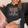 Weird Teachers Build Character Leopard Retro Teacher Women's Hoodie, funny design Weird Teachers Build Character Leopard Retro Teacher Women's Hoodie, funny design