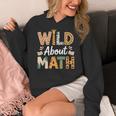 Wild About Math Cute Teacher Student Math Club Women's Hoodie, funny design Wild About Math Cute Teacher Student Math Club Women's Hoodie, funny design