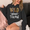Wild About Teaching Teacher Student First Day Of School Women's Hoodie, funny design
