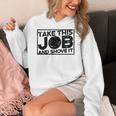 Take This Job And Shove It Teacher And Technician Work For Men Women Women's Hoodie, funny design Take This Job And Shove It Teacher And Technician Work For Men Women Women's Hoodie, funny design