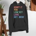 Admit It You Low Key Love Art Bruh Artist Art Teacher Women's Hoodie, funny gift Admit It You Low Key Love Art Bruh Artist Art Teacher Women's Hoodie, funny gift